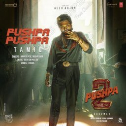 Pushpa Pushpa (From "Pushpa 2 The Rule") - Single (Tamil) [2024] (T-Series)