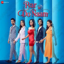 Pyar Ke Do Naam (Hindi) [2024] (Zee Music)