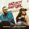 Bad Boy X Bad Girl (feat. Nikhita Gandhi) - Single (Hindi) [2021] (Sony Music)