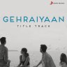 Gehraiyaan Title Track (From "Gehraiyaan") - Single (Hindi) [2022] (Sony Music)