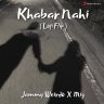 Khabar Nahi (Lofi Flip) - Single (Hindi) [2022] (Sony Music)