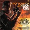 Porkanda Singam (EDM Version) ["Vikram"] (Tamil) [2022] (Sony Music)