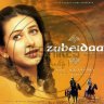 Zubeidaa (Hindi) [2000] (Sony Music) [1st Edition]