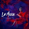 Le Musk [Original Soundtrack] (English) [2022] (Flower Records)