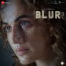 Blurr (Hindi) [2022] (Zee Music)