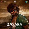 Dasara (Telugu) [10 Tracks] [2023] (SaReGaMa)