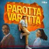 Parotta Varatta (From "Think Indie") - Single (Tamil) [2023] (Think Music)