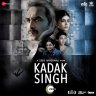 Kadak Singh (Hindi) [2023] (Zee Music)