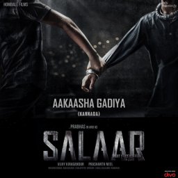 Aakaasha Gadiya (From "Salaar") - Single (Kannada) [2023] (Hombale Music)