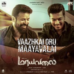 Vazhkai Oru (From "Maayavalai") - Single (Tamil) [2023] (U1 Records)
