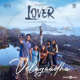 Velagaadha (From "Lover") - Single (Tamil) [2023] (Think Music)