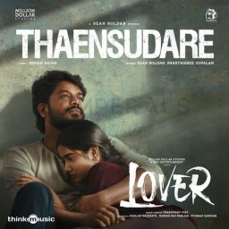 Theansudare (From "Lover") - Single (Tamil) [2024] (Think Music)