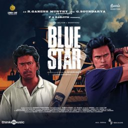 Blue Star (Tamil) [2024] (Think Music)