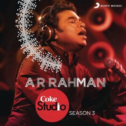 Coke Studio India Season 3: Episode 1 [A. R. Rahman] (Hindi) [2013] (Sony Music)