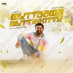 Muttaama Muttikkittu - Single (Tamil) [2024] (Universal)