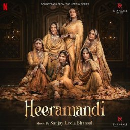 Heeramandi (Hindi) [2024] (Bhansali Music)