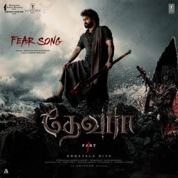 Fear Song (From "Devara Part 1") - Single (Tamil) [2024] (T-Series)
