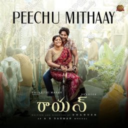 Peechu Mithaay (From "Raayan") - Single (Telugu) [2024] (Sun Pictures)