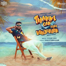Thanni Can Poda Vandhavan (From "Think Specials") (Tamil) [2024] (Think Music)
