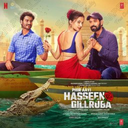 Phir Aayi Hasseen Dillruba (Hindi) [2024] (T-Series Music)