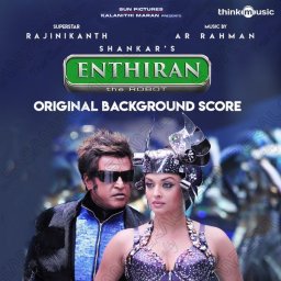 Enthiran [Original Background Score] (Tamil) [2018] (Think Music)