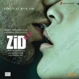 Zid (Hindi) [2014] (Sony Music)
