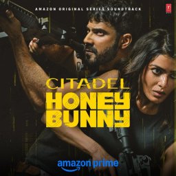 Citadel Honey Bunny (Hindi) [2024] (T-Series)