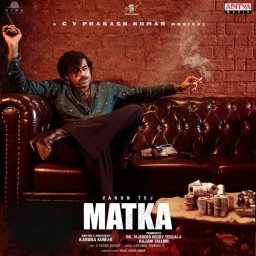 Matka (Telugu) [2024] (Aditya Music)