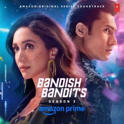 Bandish Bandits Season 2 (Hindi) [2024] (T-Series)
