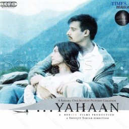 Yahaan (Hindi) [2005] (Times Music)