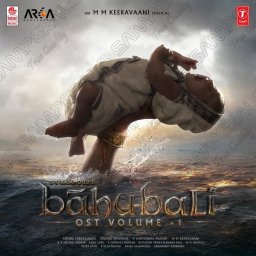 Baahubali OST, Vol. 1 (Telugu) [2018] (T-Series)