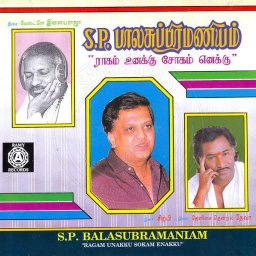 Raagam Unakku Sogam Enakku By S.P.B (Tamil) [1993] (Ramy Records)