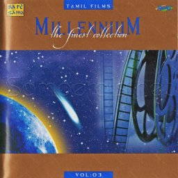 Millennium - The Finest Collection Vol. 3 (Tamil) [1999] (SaReGaMa)