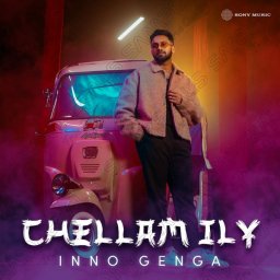 Chellam ILY (by Inno Genga) - Single (Tamil) [2025] (Sony Music)