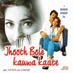 Jhooth Bole Kauwa Kaate (Hindi) [1998] (Music India)