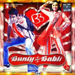 Bunty Aur Babli (Hindi) [2005] (YRF Music)