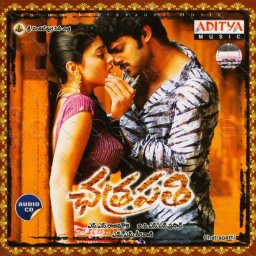 Chatrapathi (Telugu) [2005] (Aditya Music)